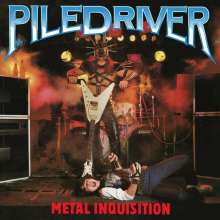 Metal Inquisition – Piledriver