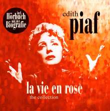 La Vie En Rose - The Collection & Biografie – Edith Piaf (1915-1963)