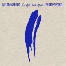 Entre Eux Deux – Melody Gardot & Philippe Powell