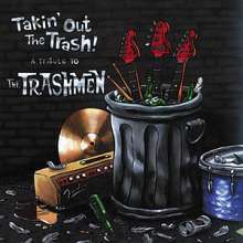 Takin' Out The Trash - A Tribute To The Trashmen (Trash Brown Vinyl)
