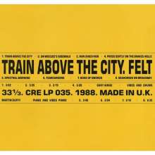 Train Above The City (remastered) (Limited Edition)