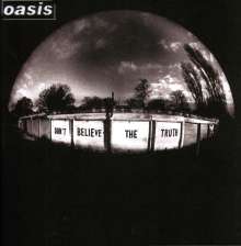 Don't Believe The Truth – Oasis