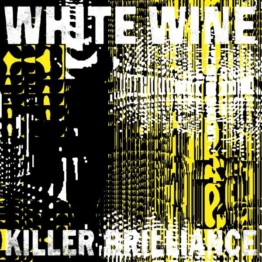 Killer Brilliance - White Wine - LP - Front