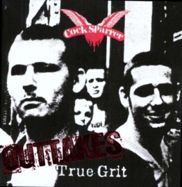 True Grit Outtakes - Cock Sparrer - LP - Front