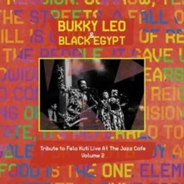 Tribute To Fela Kuti Vol.2 (Live At The Jazz Cafe) (Limited Edition) - Bukky Leo & Black Egypt - LP - Front
