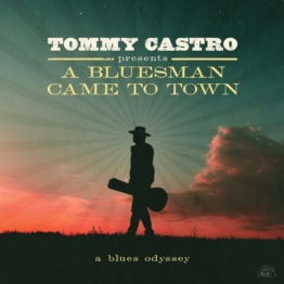 A Bluesman Came To Town (Colored Vinyl) - Tommy Castro - LP - Front