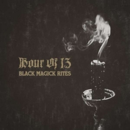 Black Magick Rites (Black Magic Smoke Vinyl) - Hour Of 13 - LP - Front