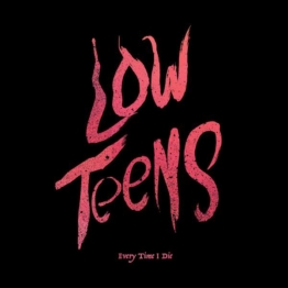 Low Teens - Every Time I Die - LP - Front