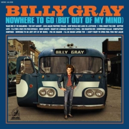 Nowhere To Go (But Out Of My Mind) - Billy Gray - LP - Front