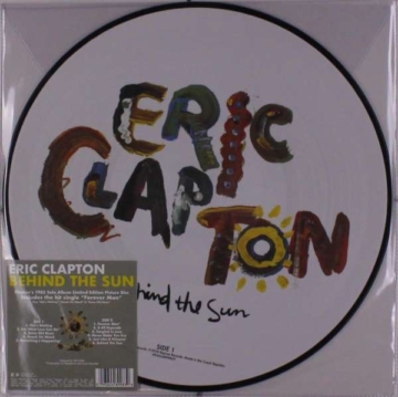 Behind The Sun (Limited Edition) (Picture Disc) - Eric Clapton - LP - Front