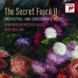 The Secret Faure II - Orchestermusik & Konzertante Werke - Gabriel Faure (1845-1924) - CD - Front