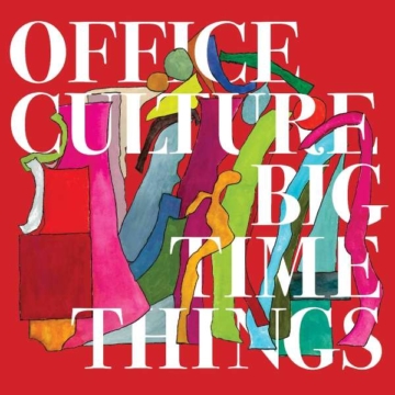 Big Time Things - Office Culture - LP - Front
