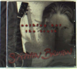 Nothing But The Truth - Stephen Bruton - CD - Front
