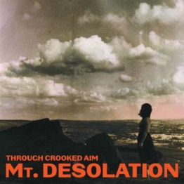 Through Crooked Aim - Mt. Desolation - LP - Front