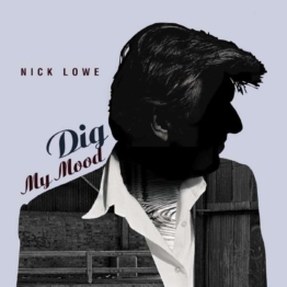 Dig My Mood (remastered) (Limited 25th Anniversary Edition) (Blue Vinyl) (12"-EP: Yellow Vinyl) - Nick Lowe - LP - Front