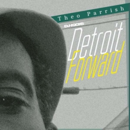 DJ-Kicks: Detroit Forward - Theo Parrish - LP - Front