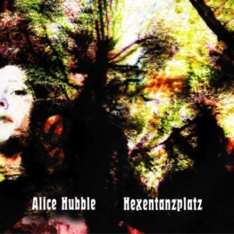 Hexentanzplatz (Green Vinyl) - Alice Hubble - LP - Front