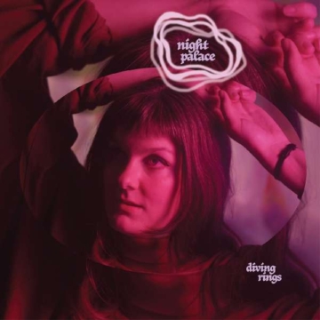 Diving Rings - Night Palace - Single 12" - Front