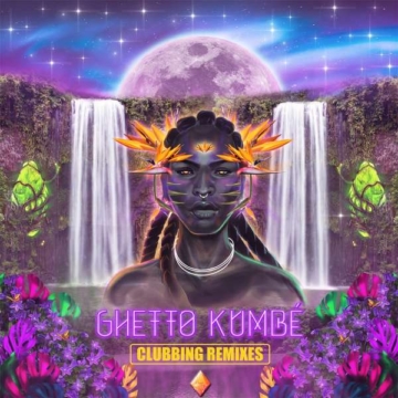 Ghetto Kumbé Clubbing Remixes - Ghetto Kumbé - LP - Front