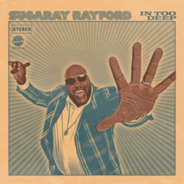 In Too Deep (Limited Edition) (Sea Blue Vinyl) - Sugaray Rayford - LP - Front