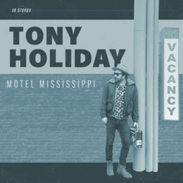 Motel Mississippi - Tony Holiday (Blues) - LP - Front