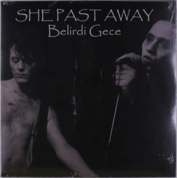 Belirdi Gece - She Past Away - LP - Front