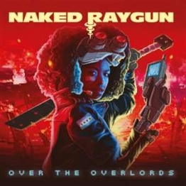 Over The Overlords (Clear Vinyl) - Naked Raygun - LP - Front