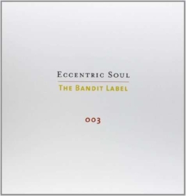 Eccentric Soul: The Bandit Label - - LP - Front