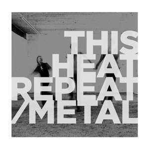 Repeat/Metal (remastered) (Limited-Edition) (Colored Vinyl) - This Heat - LP - Front