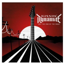 Not The End Of The Road - Kissin' Dynamite - LP - Front