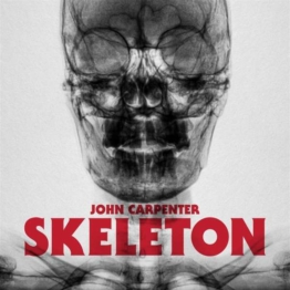 Skeleton/Unclean Spirit (Limited Edition) (Blood Red Vinyl) - John Carpenter - Single 12" - Front