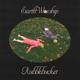 Earth Worship - Rubblebucket - LP - Front