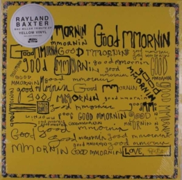 Good Mmornin (Yellow Vinyl) - Rayland Baxter - LP - Front