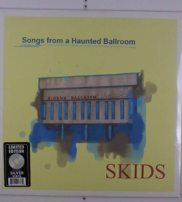 Songs From A Haunted Ballroom (Limited Edition) (Silver Vinyl) - Skids - LP - Front