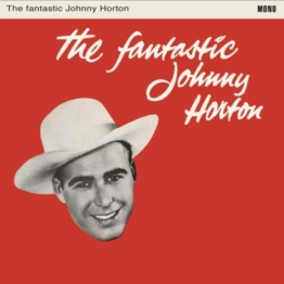 The Fantastic Johnny Horton (mono) - Johnny Horton - LP - Front