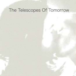 Of Tomorrow (Strictly Limited Edition) (Clear Vinyl) - The Telescopes - LP - Front