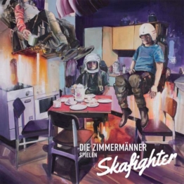 Die Zimmermänner spielen Skafighter (Limited Numbered Edition) - Die Zimmermänner - LP - Front