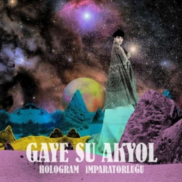 Hologram Ĭmparatorluğu (180g) - Gaye Su Akyol - LP - Front