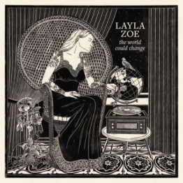 The World Could Change (180g) - Layla Zoe - LP - Front