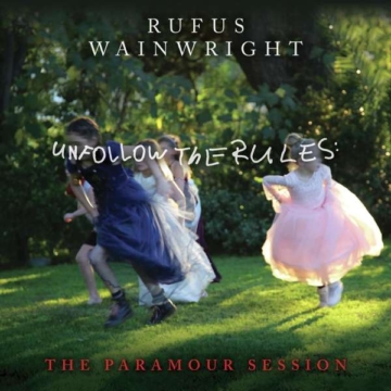 Unfollow The Rules (The Paramour Session) (Clear Vinyl) - Rufus Wainwright - LP - Front