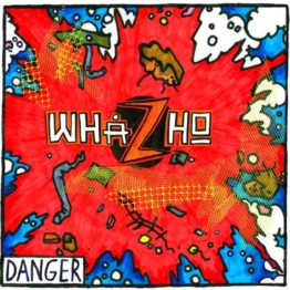 Danger (10" Vinyl) - Whazho - LP - Front