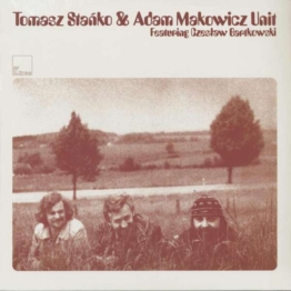 Tomasz Stańko & Adam Makowicz Unit Featuring Czeslaw Bartkowski - Tomasz Stańko (1943-2018) - LP - Front