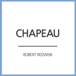 Chapeau - Robert Redweik - Maxi-CD - Front