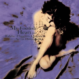My Foolish Heart Vol. 2 (180g) - Eddie Higgins & Scott Hamilton - LP - Front
