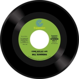 Come Into My Life/Don't Fade Away - Bill Summers - Single 7" - Front