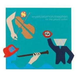 For The Ghosts Within (180g) - Robert Wyatt