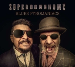 Blues Pyromaniacs - Superdownhome - LP - Front