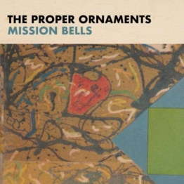 Mission Bells (Limited Edition) (Clear Vinyl) - The Proper Ornaments - LP - Front