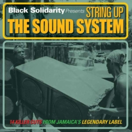 Black Solidarity: String Up The Sound System - - CD - Front