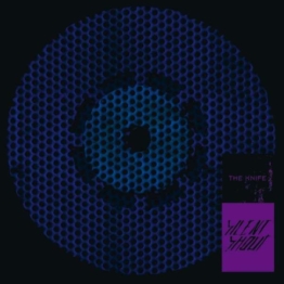 Silent Shout (Limited Numbered Edition) (Violet Vinyl) - The Knife (Electronic) - LP - Front